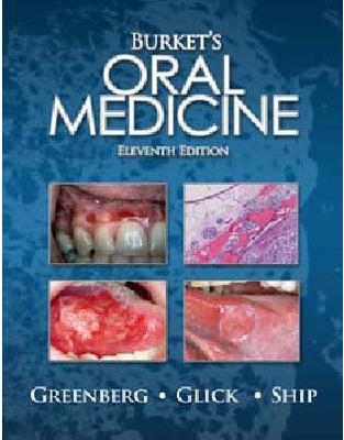 Burket's Oral Medicine - Martin Greenberg, Michael Glick, Jonathon Ship