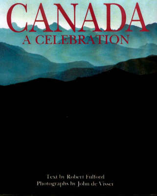 Canada - Robert Fulford, John De Visser