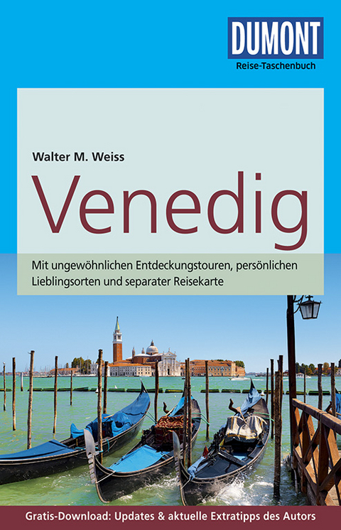 DuMont Reise-Taschenbuch Reiseführer Venedig - Walter M. Weiss