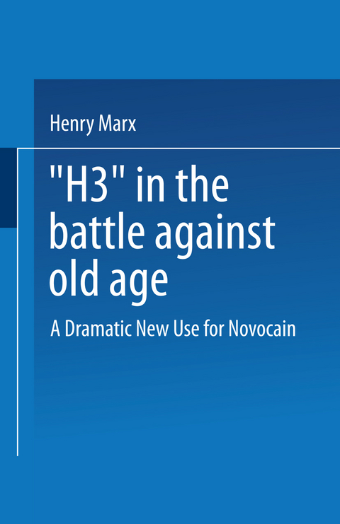 “H3” in the Battle Against Old Age - Henry Marx