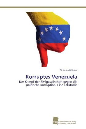 Korruptes Venezuela - Christian BÃ¶hmer