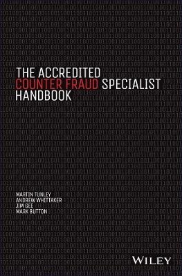 The Accredited Counter Fraud Specialist Handbook - Martin Tunley, Andrew Whittaker, Jim Gee, Mark Button