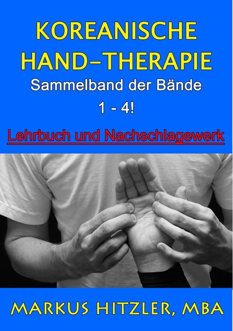 Koreanische Hand-Therapie - Markus Hitzler