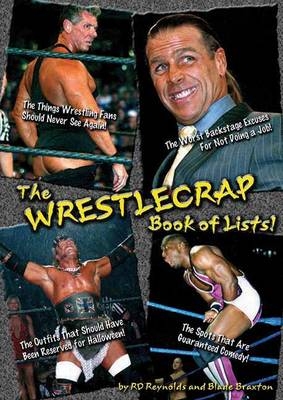 The Wrestlecrap Book Of Lists - R. D. Reynolds, Blade Braxton