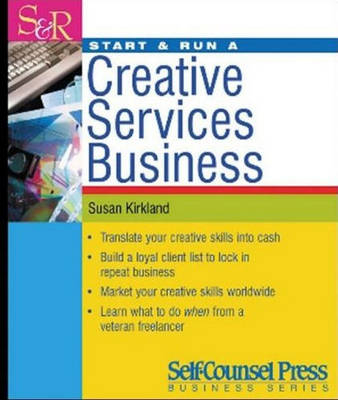 Start and Run a Creative Services Business - Susan Kirkland
