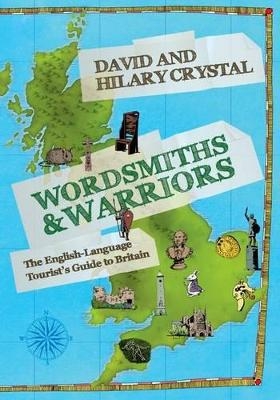 Wordsmiths and Warriors - David Crystal, Hilary Crystal