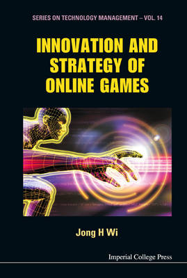 Innovation and Strategy of Online Games - H Wi Jong