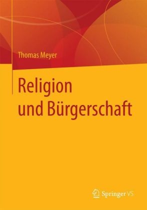 Religion und Bürgerschaft - Thomas Meyer
