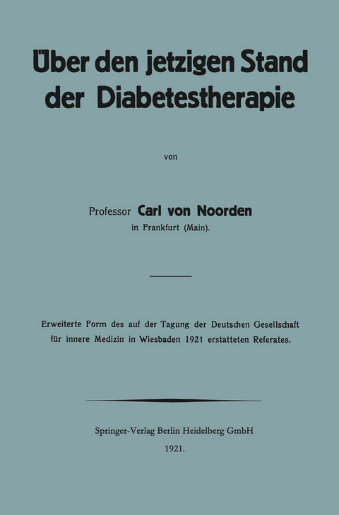 Über den jetzigen Stand der Diabetestherapie - Carl Von Noorden