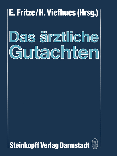 Das ärztliche Gutachten - 