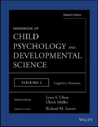 Handbook of Child Psychology and Developmental Science, Cognitive Processes - 