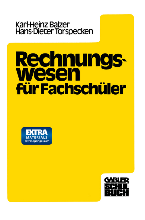 Rechnungswesen für Fachschüler - Dipl.-Hdl. Karlheinz Balzer, Prof.Dr. H.-D. Torspecken