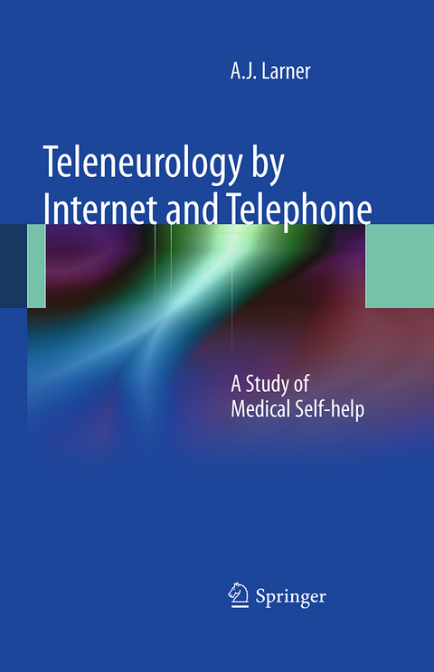Teleneurology by Internet and Telephone - A.J. Larner