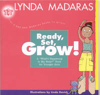 Ready, Set, Grow! - Lynda Madaras, Linda Davick