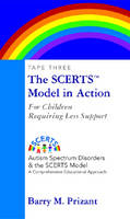 Autism Spectrum Disorders and the SCERTS (R) Model - Barry M. Prizant, Amy M. Wetherby, Emily Rubin, Amy C. Laurent, Patrick J. Rydell