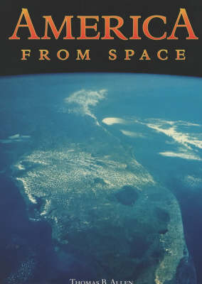 America from Space - Thomas B. Allen
