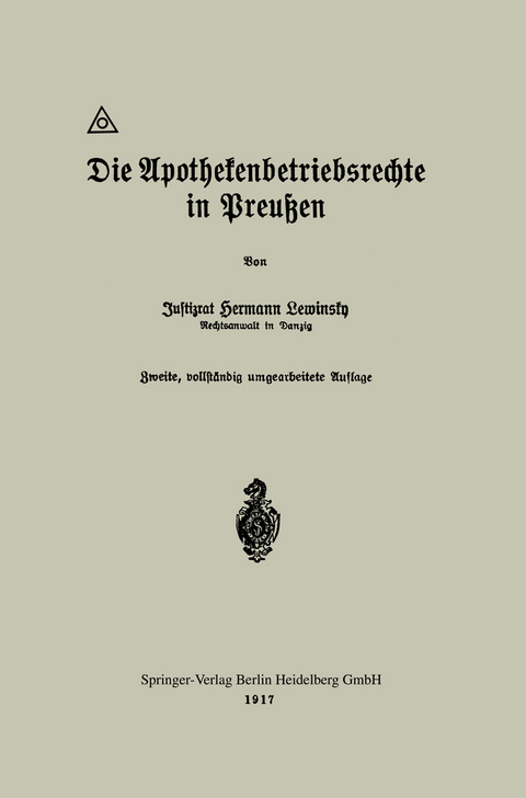 Die Apothekenbetriebsrechte in Preußen - Hermann Lewinsky