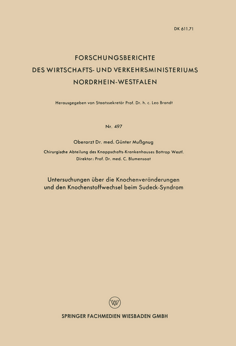 Untersuchungen über die Knochenveränderungen und den Knochenstoffwechsel beim Sudeck-Syndrom - Günter Mussgnug