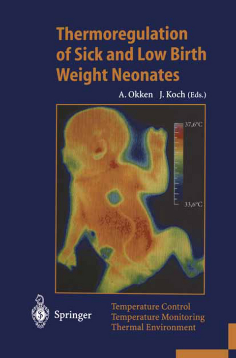 Thermoregulation of Sick and Low Birth Weight Neonates - 