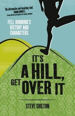 It's a Hill, Get Over it - Steve Chilton