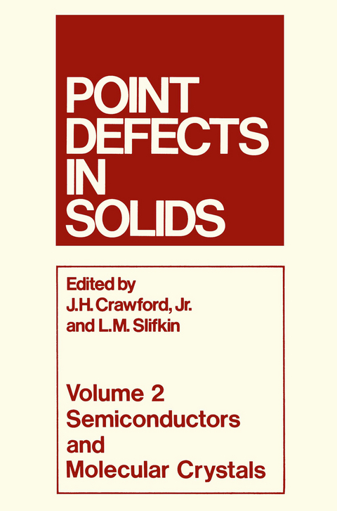 Point Defects in Solids - James H. Crawford, Lawrence M. Slifkin