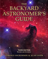 Backyard Astronomer's Guide - Terence Dickinson, Alan Dyer