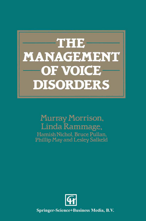 The Management of Voice Disorders - M. D. Morrison, Hamish Nichol, Linda Rammage