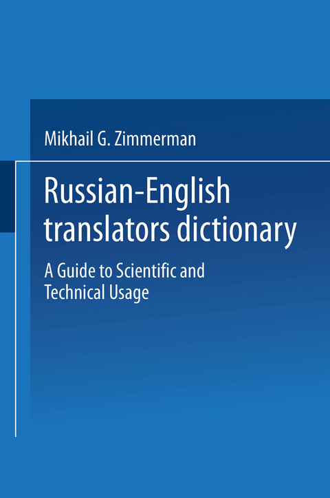 Russian-English Translators Dictionary - Mikhail G. Zimmerman