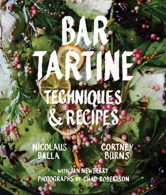Bar Tartine - Cortney Burns, Nick Balla