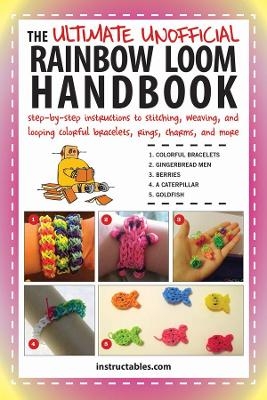 The Ultimate Unofficial Rainbow Loom Handbook -  Instructables.com