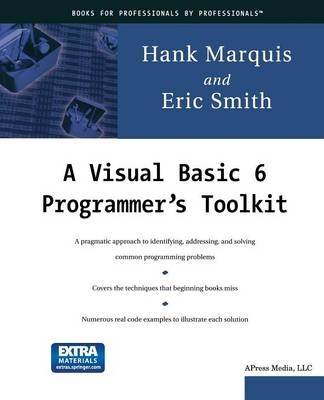 A Visual Basic 6 Programmer's Toolkit - Hank Marquis, Eric A. Smith