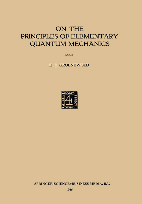 On the Principles of Elementary Quantum Mechanics - Hilbrand Johannes Groenewold