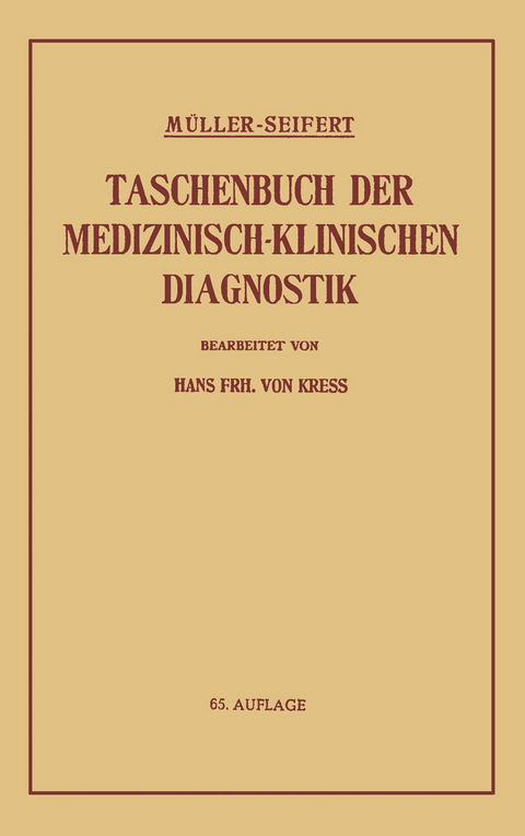 Taschenbuch der Medizinisch-Klinischen Diagnostik - Friedrich Müller, Hans Frh. von Kress, Otto Seifert