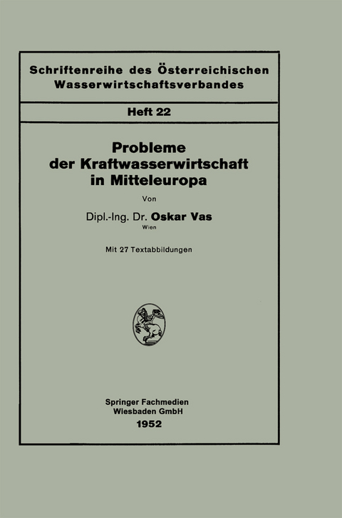 Probleme der Kraftwasserwirtschaft in Mitteleuropa - Oskar Vas