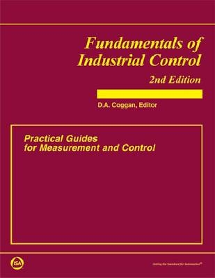 Fundamentals Of Industrial Control - D.A. Coggan