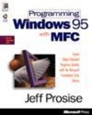 Programming Windows 95 with MFC - Jeff Prosise