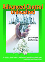 Advanced Control Unleashed - Terrence L. Blevins, Gregory K. McMillan, Willy K. Wojsznis, Michael W Brown