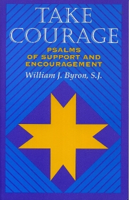 Take Courage - William J. Byron  S.J.
