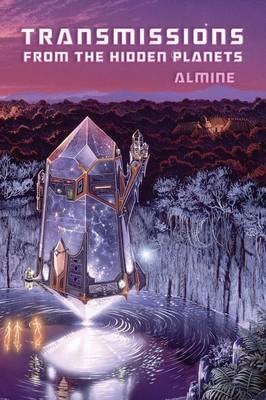 Transmissions from the Hidden Planets -  Almine