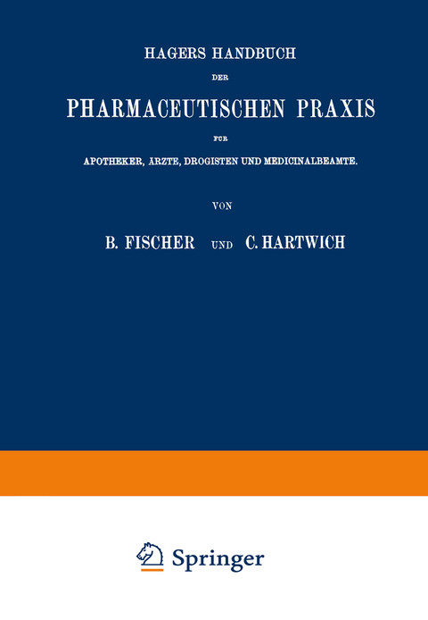 Hagers Handbuch der Pharmaceutischen Praxis - Max Arnold, Bernhard Fischer, Hermann Hager, Wilhelm Lenz