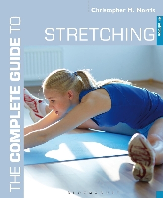 The Complete Guide to Stretching - Christopher M. Norris