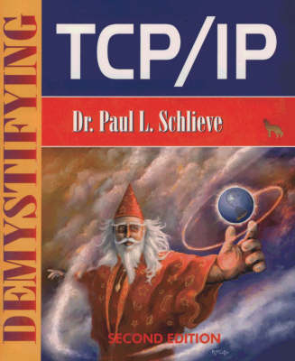 Demystifying TCP/IP - P.L. Schlieve