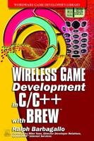 Wireless Game Development in C/C++ with BREW - Ralph Barbagallo