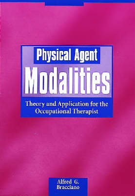 Physical Agent Modalities - Alfred Bracciano