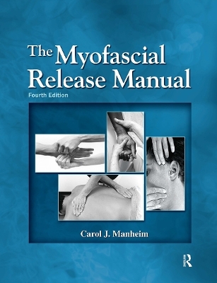 The Myofascial Release Manual - Carol Manheim