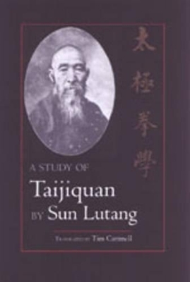 A Study of Taijiquan - Sun Lutang