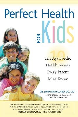 Perfect Health for Kids - John Douillard