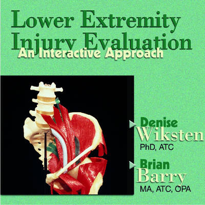 Lower Extremity Injury Evaluation - Denise L. Wiksten, Brian Barry