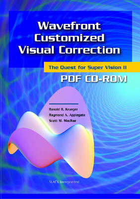 Wavefront Customized Visual Correction - Ronald R. Krueger, Raymond A. Applegate, Scott MacRae