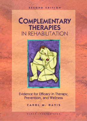 Complementary Therapies in Rehabilitation - Carol M. Davis